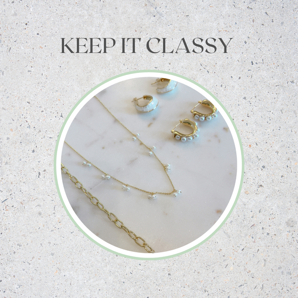 “KEEP IT CLASSY” COLLECTION